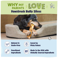 Pawstruck Bully Slices tranches fines digestibles pour chiens