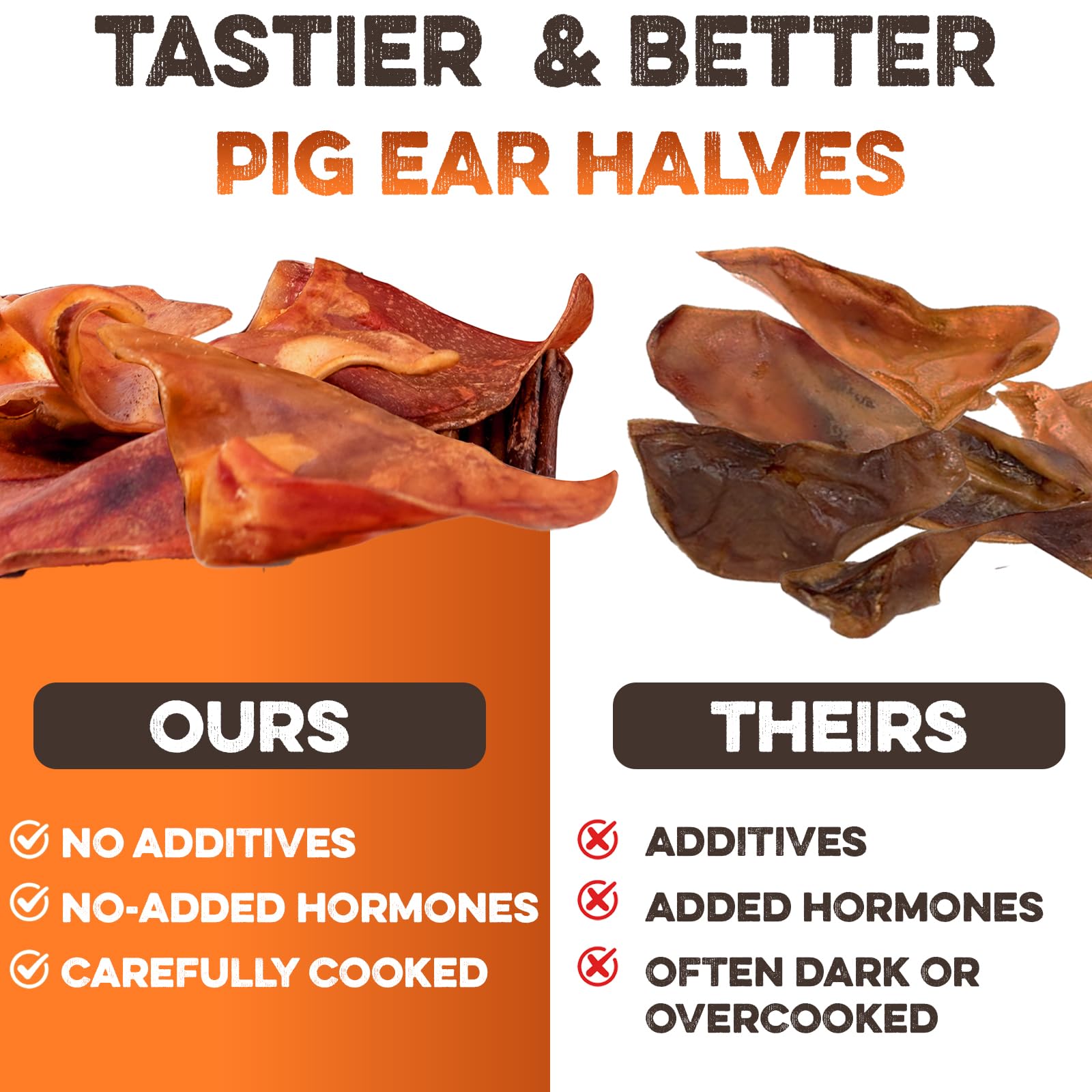 BRUTUS & BARNABY – oreilles de porc entières, cuisson lente pour goût naturel.