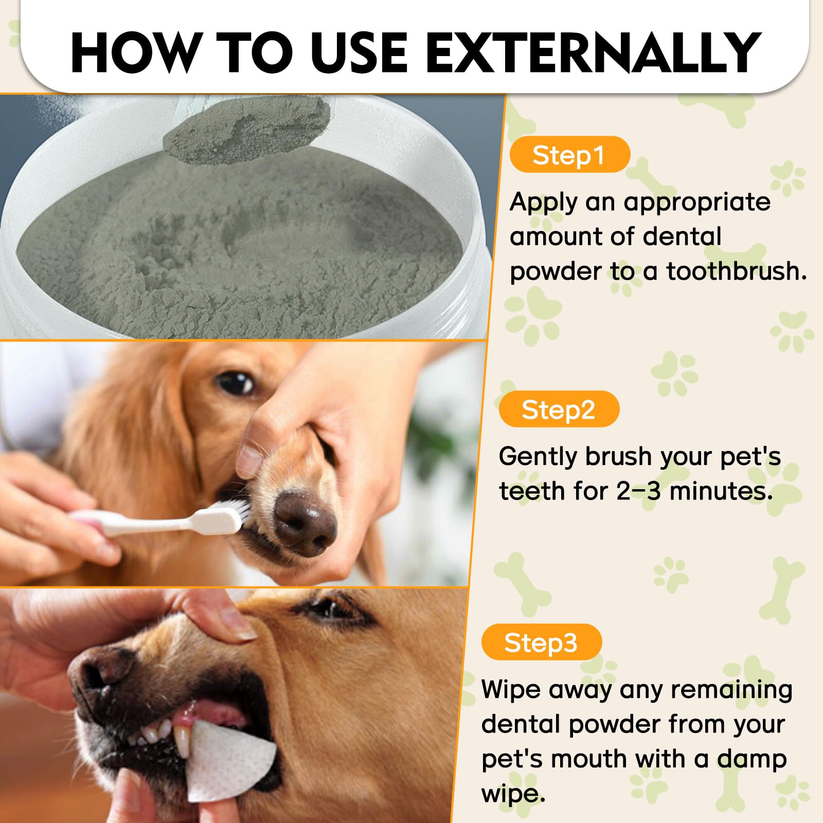 Stockage pratique de Erigathe Poudre Dentaire, idéal pour la maison multi-animaux.
