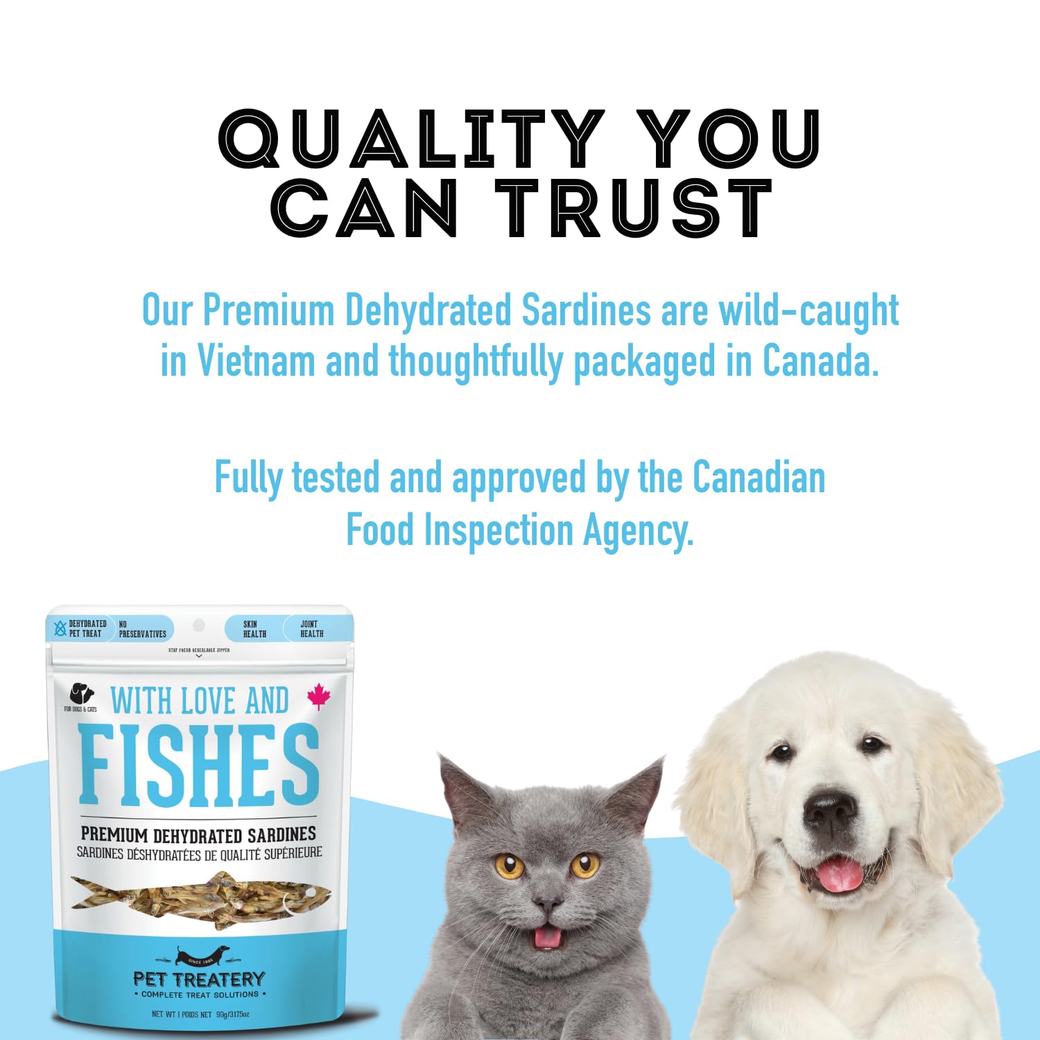 The Granville Island Pet Treatery sardines — sans céréales, pure et naturelle.