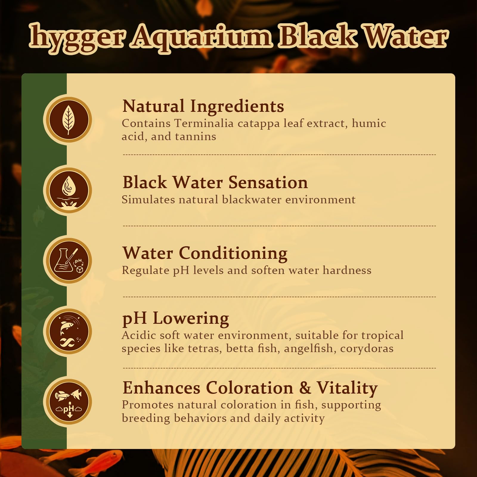 Hygger Blackwater – acide-humique et tanins, couleur sombre et eau douce.