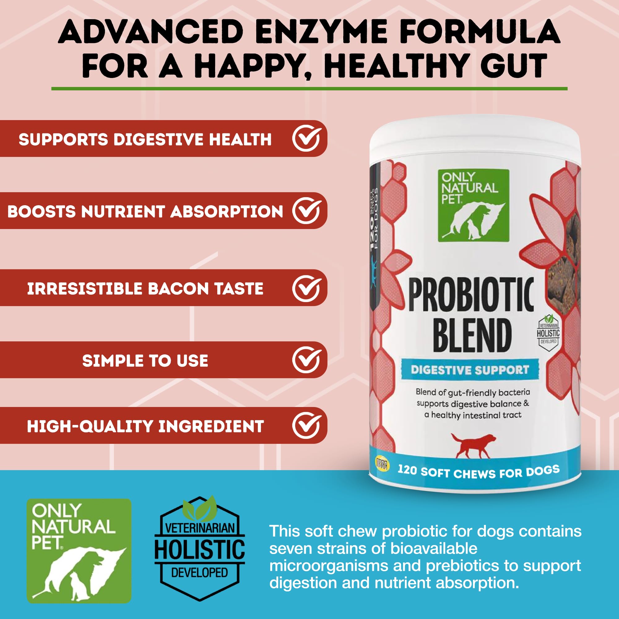 Only Natural Pet Probiotique — gommes bacon, soutien digestif pour animaux domestiques.