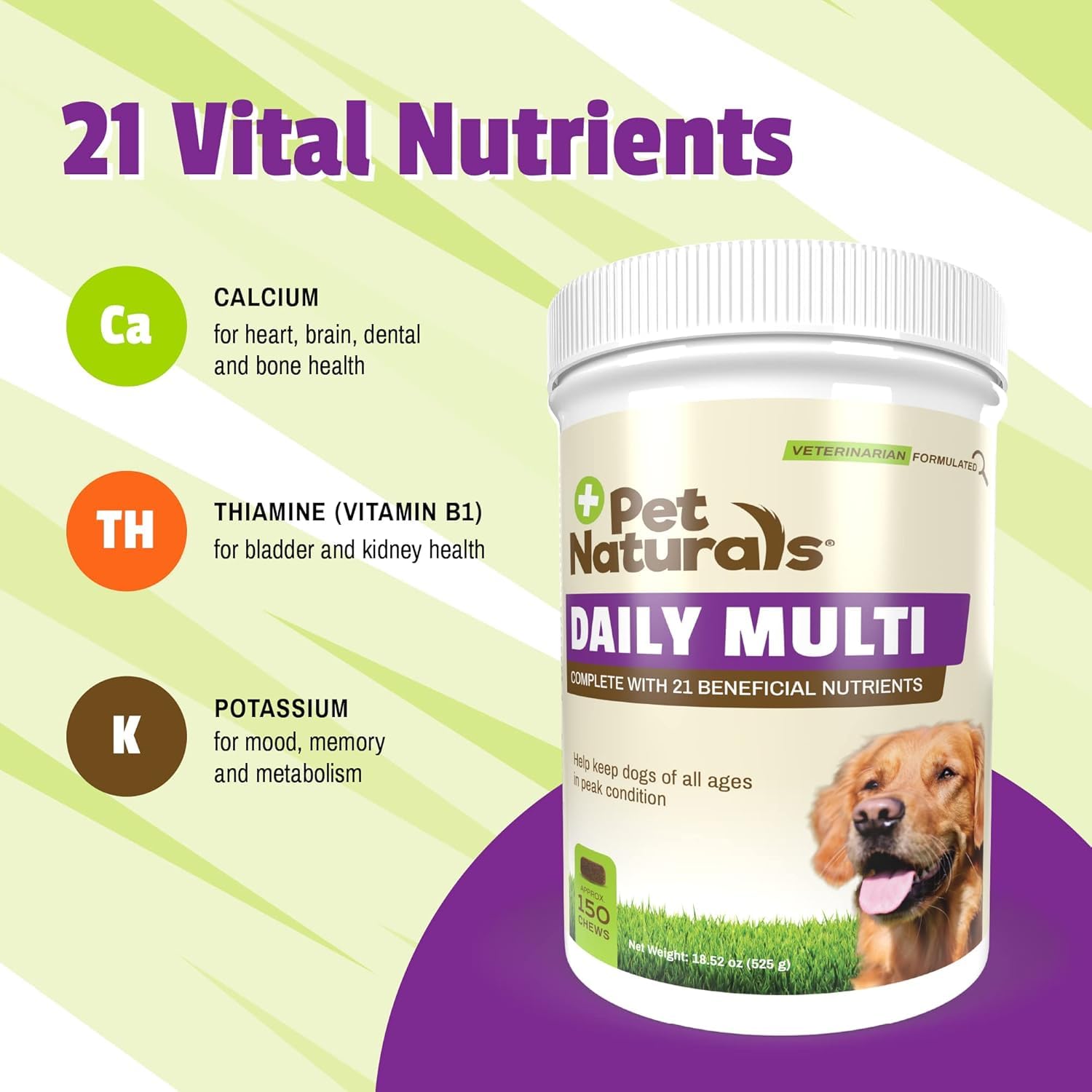 Friandises Pet Naturals Daily Multi saveur légumes; faciles à administrer et appréciées.