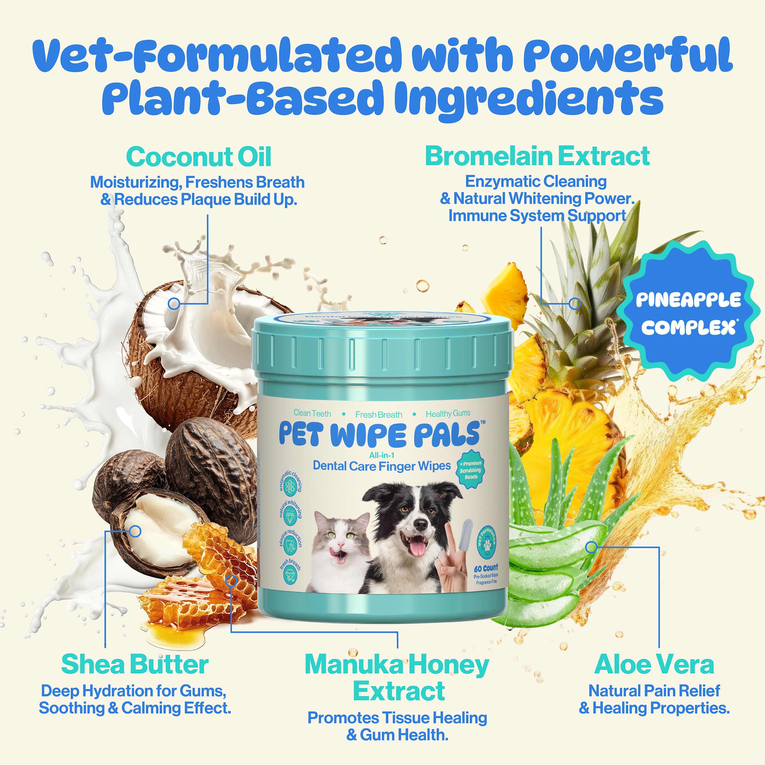 Pet Wipe Pals micro-billes douces, délogent plaque et bactéries sans effort.