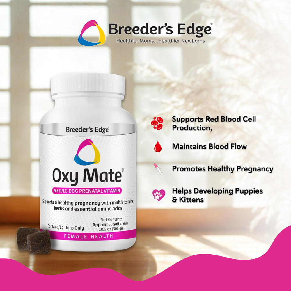 Breeder's Edge Oxy Mate - chiots gestation, nutrition potentielle.