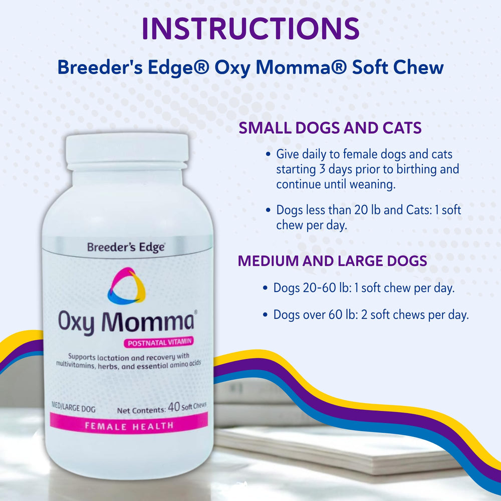 Breeder's Edge Oxy Momma, dose facile a suivre.