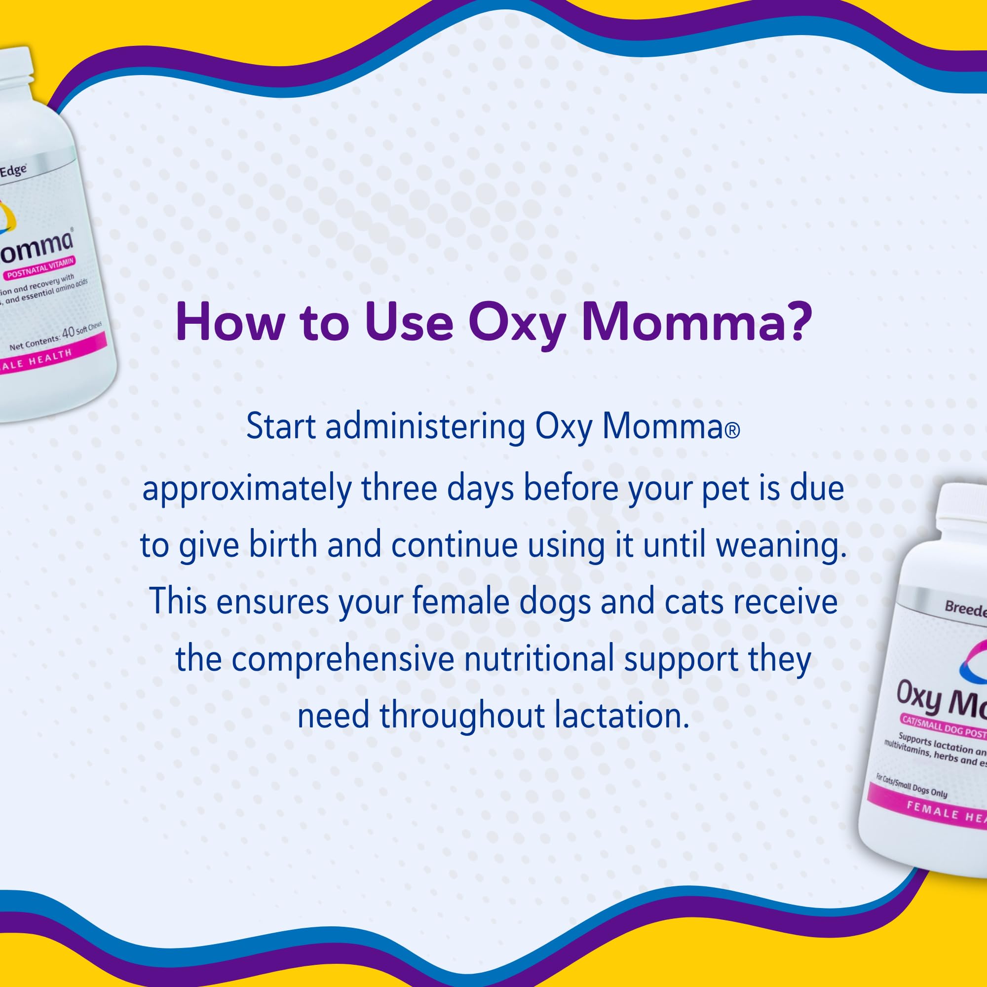 Breeder's Edge Oxy Momma, maman chien et chat en meilleure sante.