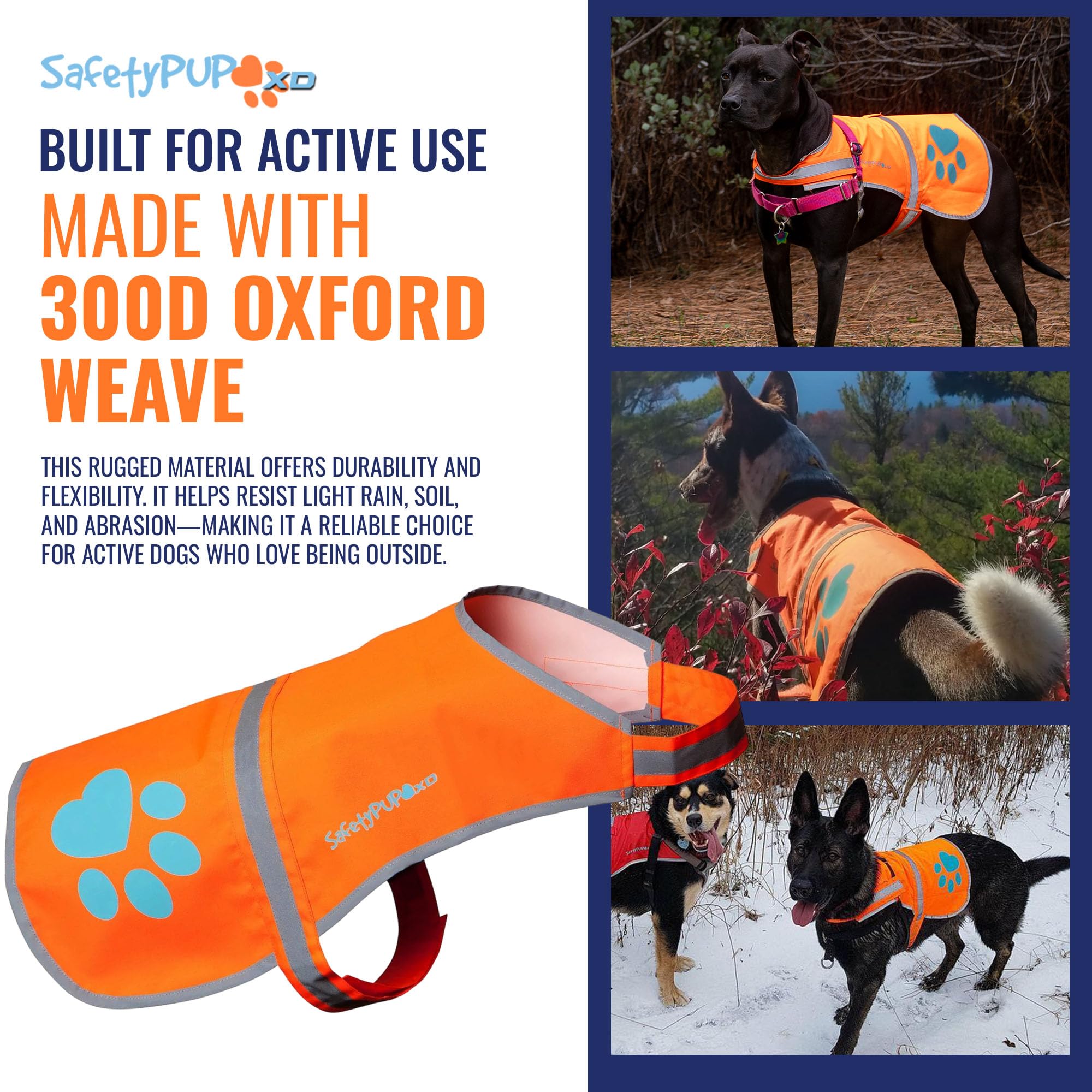 SafetyPUP XD tissu Oxford 300D, matériel résistant à l eau et à l usure.