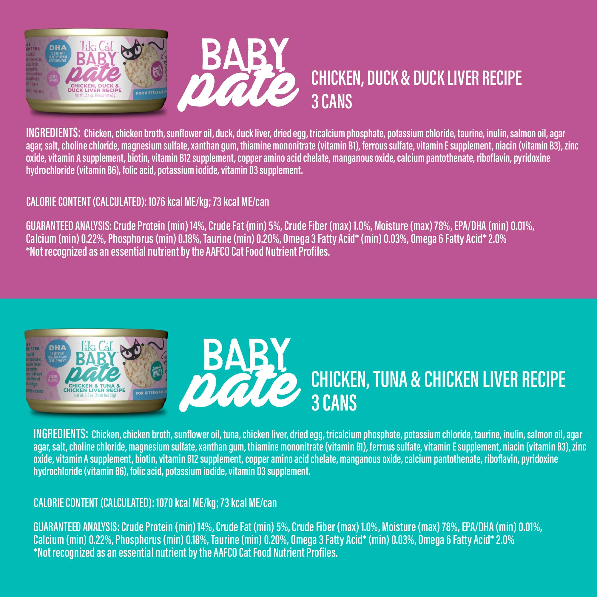 DHA, taurine et prébiotiques présents dans Tiki Cat Baby Pâté pour développement.