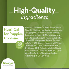 Tomlyn Nutri-Cal gel améliore l'appétit des chiots et leur énergie.