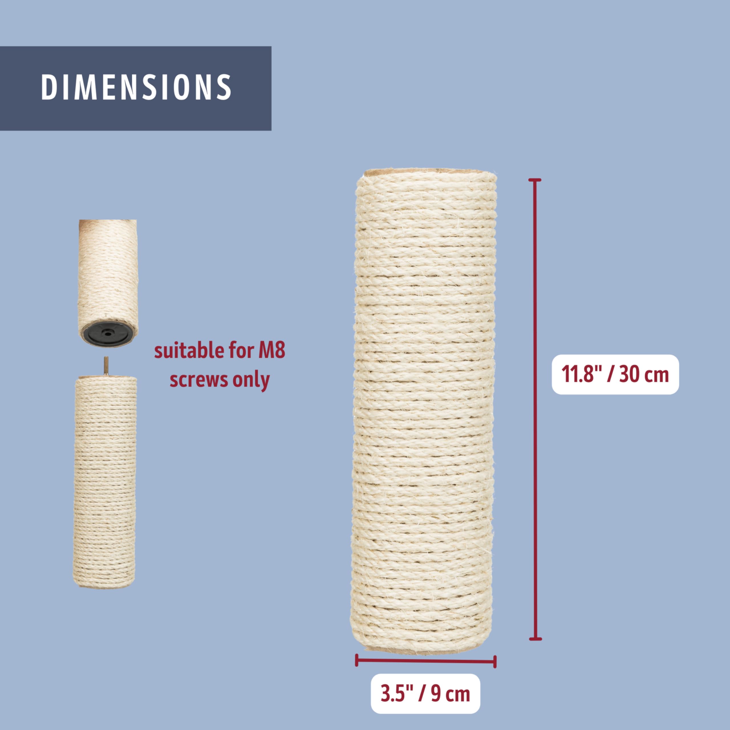 Dimensions du poteau TRIXIE: Ø3,5 po x longueur 11,8 po.