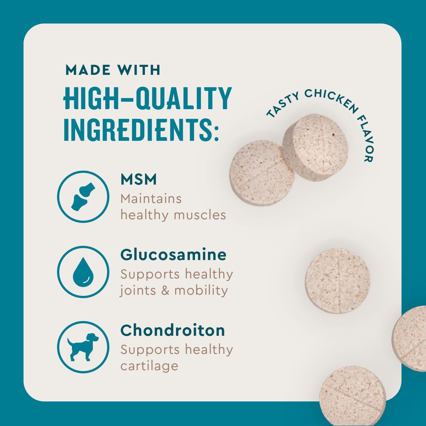 Ingrédients VetIQ glucosamine, chondroïtine et MSM visent le soutien des articulations.