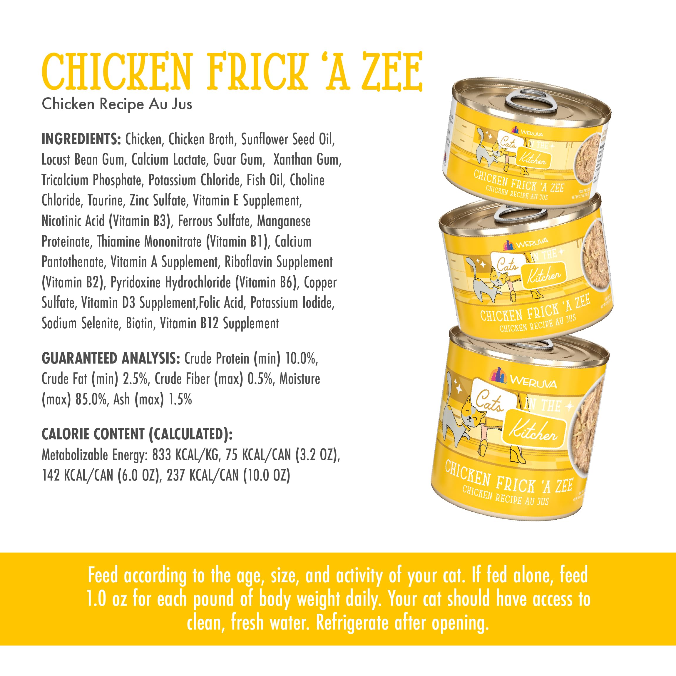 Weruva Chats Dans La Cuisine Sans Grains, sans gluten et sans additifs artificiels.